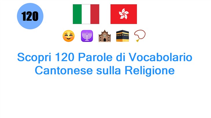 Scopri 120 Parole di Vocabolario Cantonese sulla Religione